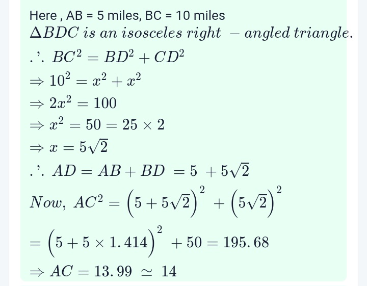 RE: City B is 5 miles east of city A. City C is 10 miles southeast of city B. Which of the following is the closest to the distance from city A to City C?